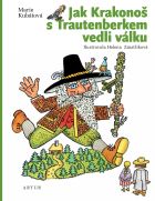 Jak Krakonoš s Trautenberkem vedli válku